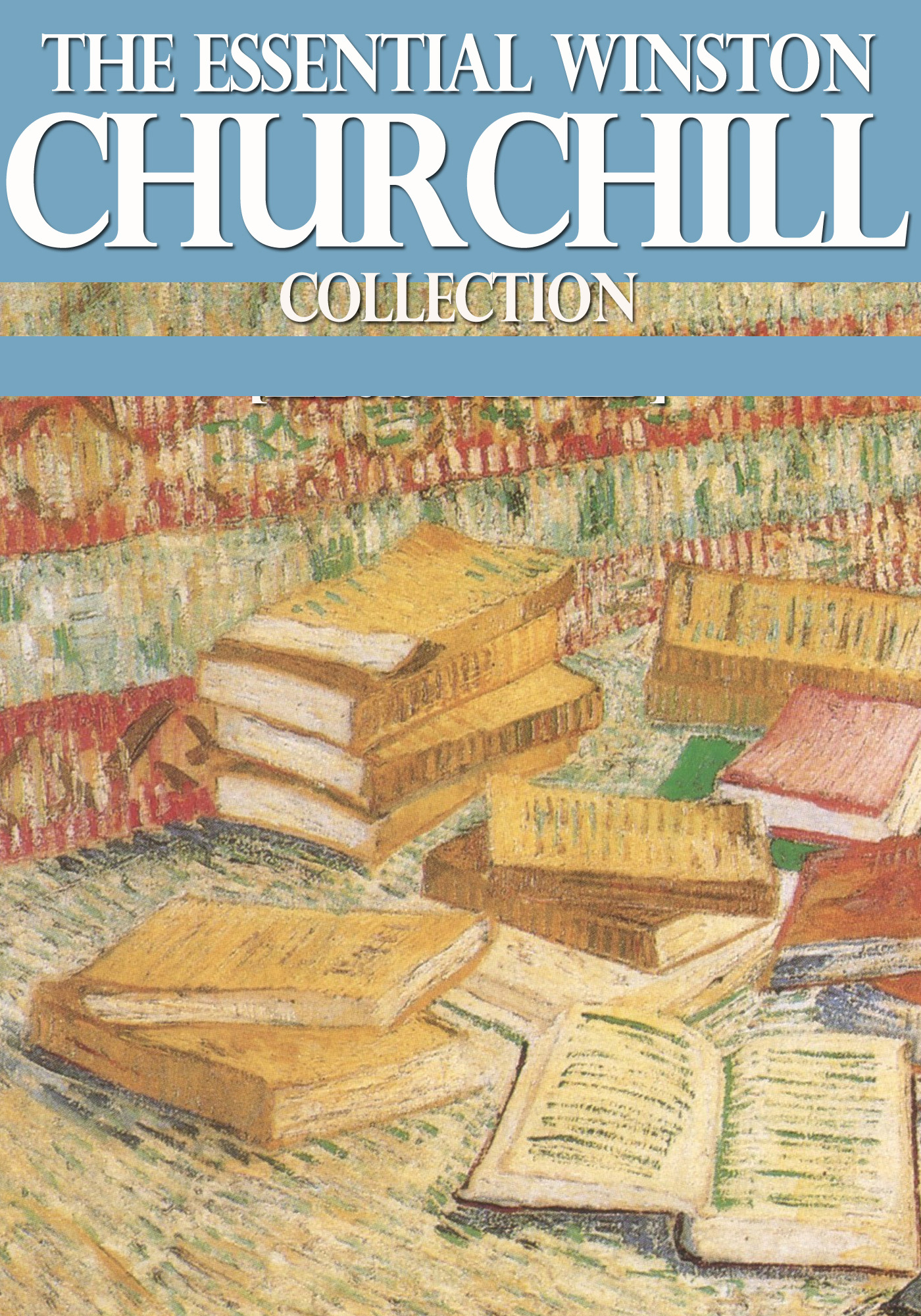 The Essential Winston Churchill Collection