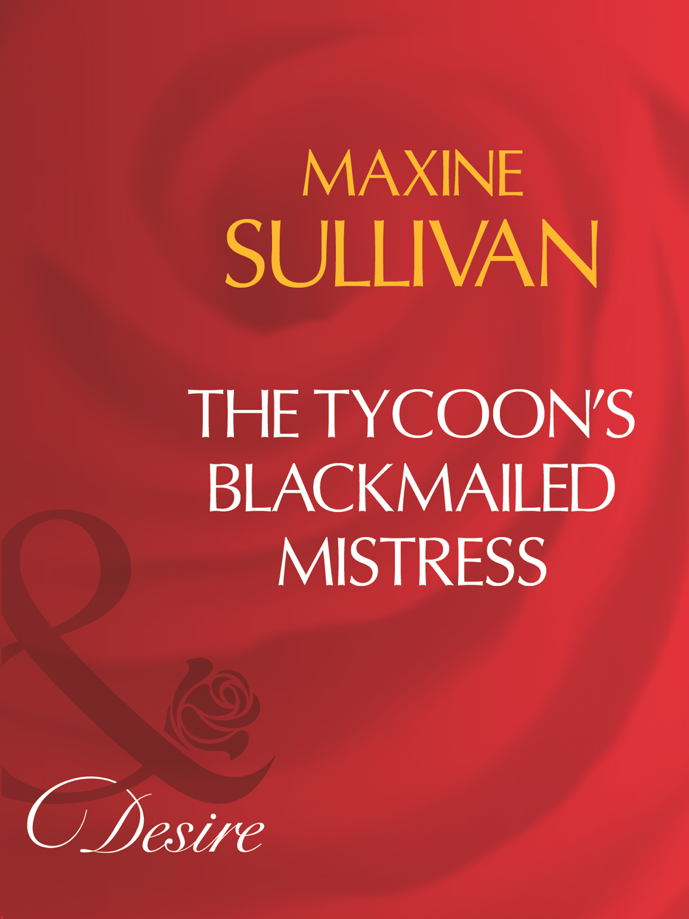 Maxine Sullivan The Tycoons Blackmailed Mistress – Download Epub