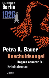 Unschuldsengel – Petra A. Bauer, Jaron Verlag