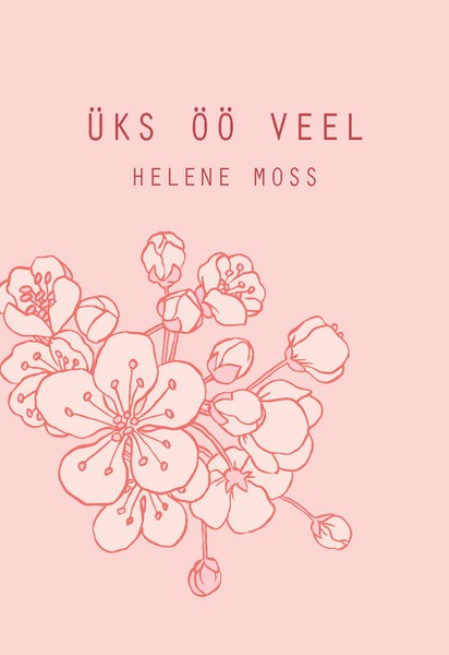 Üks öö veel – Helene Moss, Helene Moss