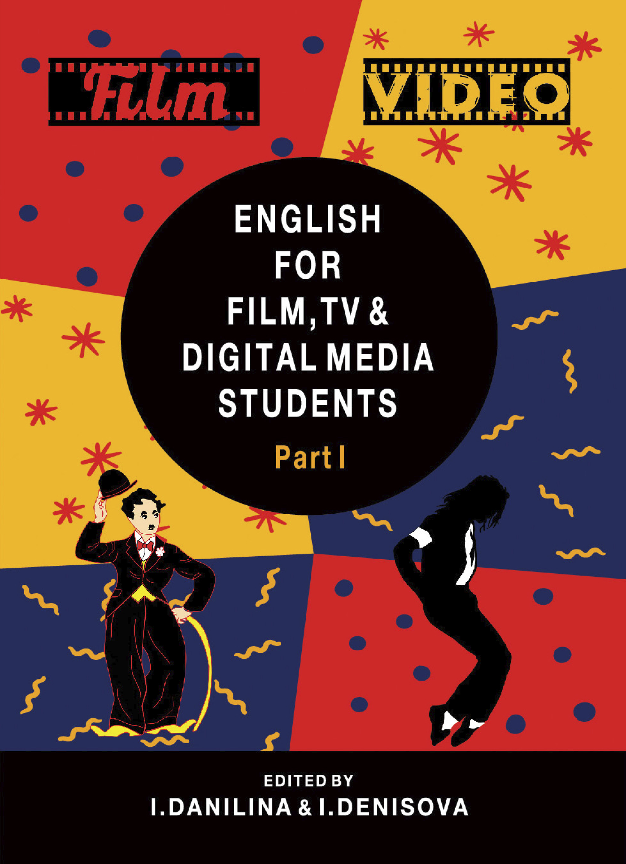 English for Film, TV and Digital Media Students. Part I, Коллектив авторов  – скачать pdf на ЛитРес