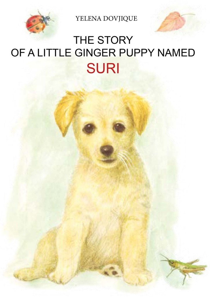 The story of a little ginger puppy girl named Suri