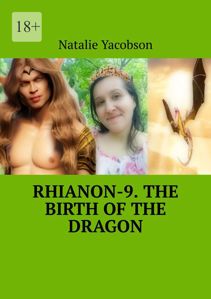 Rhianon-9. The Birth of the Dragon
