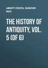 The History of Antiquity, Vol. 5 (of 6)