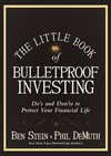The Little Book of Bulletproof Investing. Do's and Don'ts to Protect Your Financial Life