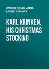 Karl Krinken, His Christmas Stocking