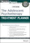 The Adolescent Psychotherapy Treatment Planner