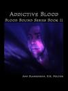Addictive Blood 