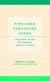 Pipelined Processor Farms