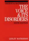 Greene and Mathieson's the Voice and its Disorders