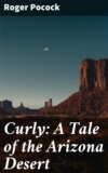 Curly: A Tale of the Arizona Desert
