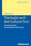 Theologie nach dem Cultural Turn