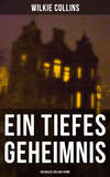 Ein Tiefes Geheimnis  (Ein Wilkie Collins-Krimi)