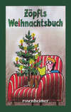 Zöpfls Weihnachtsbuch