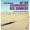 Mit der Geschwindigkeit des Sommers (Ungekürzte Lesung)