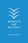 Migrants and Militants