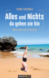 Alles und Nichts – da gehen sie hin