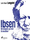 Ibsen - Norwegens großer Dramatiker