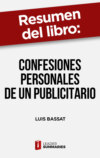 Resumen del libro "Confesiones personales de un publicitario" de Luis Bassat