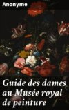 Guide des dames au Musée royal de peinture