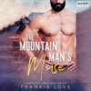 The Mountain Man's Muse - A Modern Mail-Order Bride Romance, Book 1 (Unabridged)