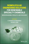 Biomolecular Engineering Solutions for Renewable Specialty Chemicals