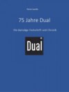 75 Jahre Dual