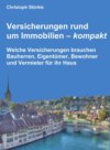 Versicherungen rund um Immobilien – kompakt