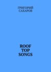 Roof top songs