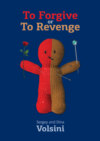 To Forgive or To Revenge. Collection of articles