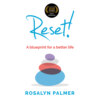 Reset! - A blueprint for a better life (Unabridged)