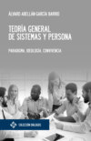 Teoría general de sistemas y persona