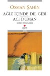 Ağız İçinde Dil Gibi Acı Duman