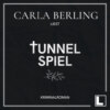 Tunnelspiel (ungekürzt)