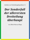 Der Sonderfall der allerersten Dreiteilung überhaupt