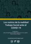 Los rostros de la realidad: trabajo social ante COVID-19