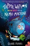 Tapper Watson and the Quest for the Nemo Machine