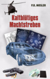 Kaltblütiges Machtstreben