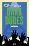 Dark Dudes