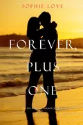 Forever, Plus One - Софи Лав