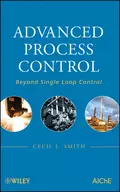 Advanced Process Control. Beyond Single Loop Control - Cecil Smith L.