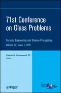 71st Conference on Glass Problems. A Collection of Papers Presented at the 71st Conference on Glass Problems, The Ohio State University, Columbus, Ohio, October 19-20, 2010 - Charles H. Drummond, III