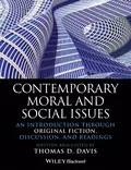 Contemporary Moral and Social Issues. An Introduction through Original Fiction, Discussion, and Readings - Thomas Davis D.