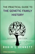 The Practical Guide to the Genetic Family History - Robin Bennett L.