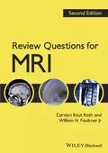 Review Questions for MRI - Faulkner William H.