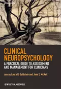 Clinical Neuropsychology. A Practical Guide to Assessment and Management for Clinicians - Goldstein Laura H.