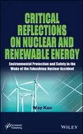 Critical Reflections on Nuclear and Renewable Energy - Way  Kuo