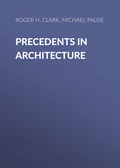 Precedents in Architecture - Roger H. Clark