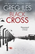 Black Cross - Greg  Iles