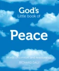 God’s Little Book of Peace - Richard  Daly